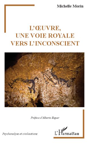 L'Œuvre, une voie royale vers l'inconscient
