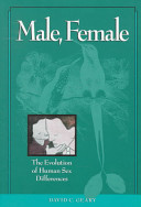 Male, Female: The Evolution of Human Sex Differences