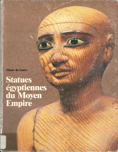 Catalogue des statues égyptiennes du Moyen empire: 2060-1560 avant J.-C.
