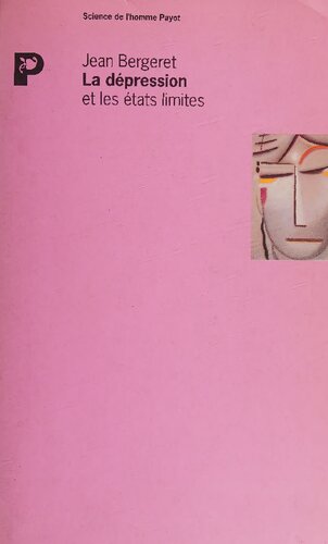 La dépression et les états limites : points de vue théorique, clinique et thérapeutique