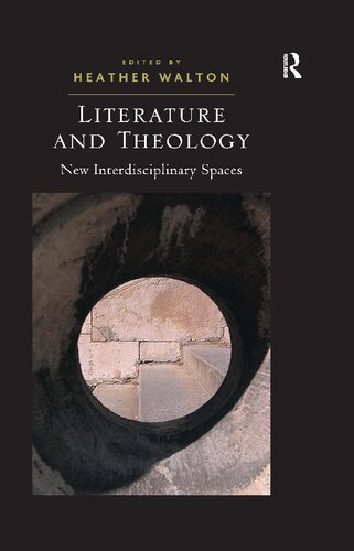 Literature and Theology: New Interdisciplinary Spaces
