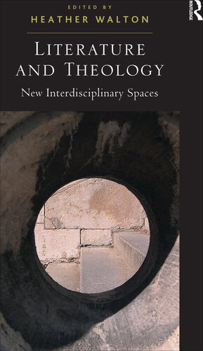 Literature and Theology: New Interdisciplinary Spaces