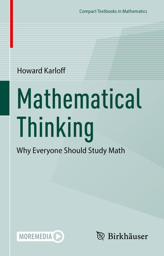 Mathematical Thinking : Why Everyone Should Study Math