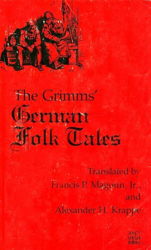 The Grimms' German Folk Tales (a.k.a. Grimms' Fairy Tales)