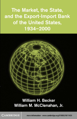 The Market, the State, and the Export-Import Bank of the United States, 1934-2000
