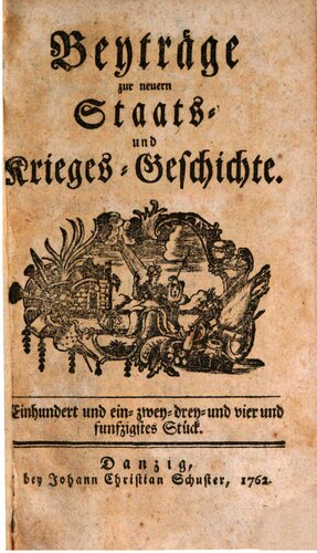 Beyträge [Beiträge] zur neuern Staats- und Krieges-Geschichte / 151. - 160. Stück