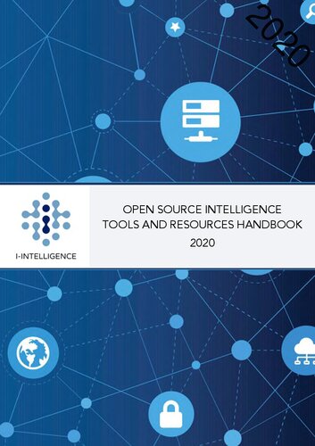Open Source Intelligence Tools and Resources Handbook: Versions 2016, 2018 and 2020