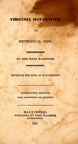 The Virginia Housewife, or Methodical Cook