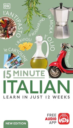 15-Minute Italian: Learn in Just 12 Weeks