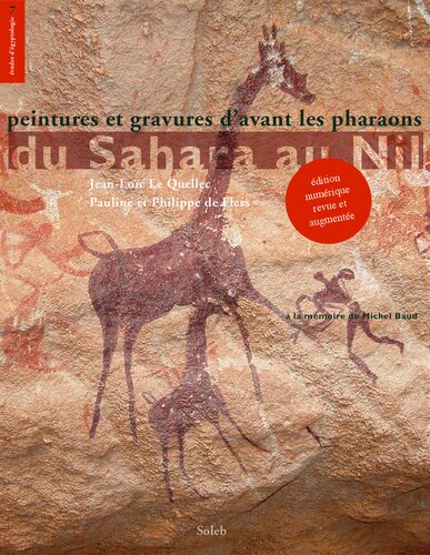 Peintures et gravures d'avant les pharaons du Sahara au Nil