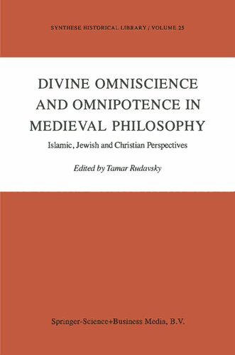 Divine Omniscience and Omnipotence in Medieval Philosophy - Islamic, Jewish and Christian Perspectives