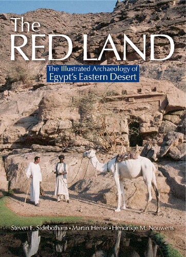 The Red Land: The Illustrated Archaeology of Egypt's Eastern Desert