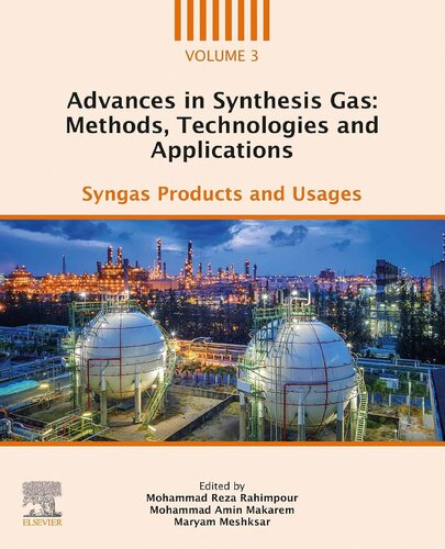 Advances in Synthesis Gas: Methods, Technologies and Applications. Volume 3: Syngas Products and Usages