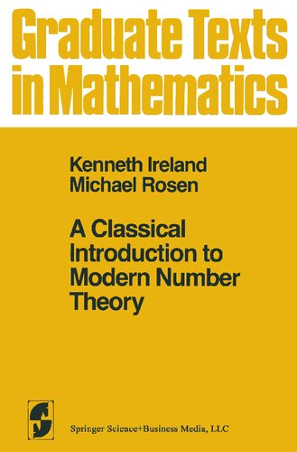 A Classical Introduction to Modern Number Theory