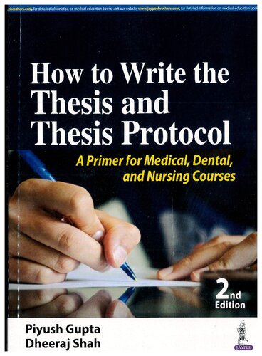 How to Write the Thesis and Thesis Protocol: A Primer for Medical, Dental and Nursing Courses