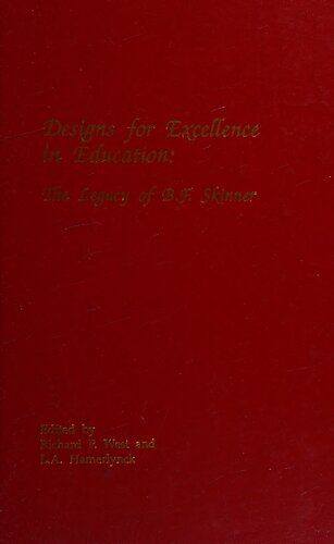 Designs for Excellence in Education: The Legacy of B.F. Skinner