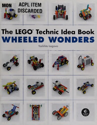 The LEGO Technic Idea Book: Wheeled Wonders