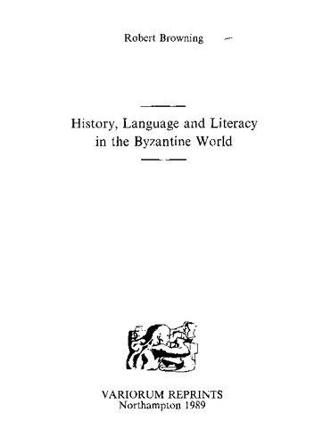 History, Language and Literacy in the Byzantine World