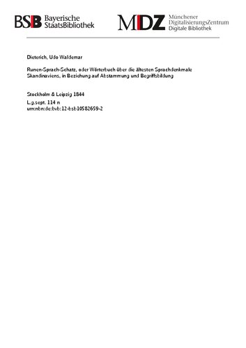 Runen-sprach-schatz: Oder Wörterbuch Über Die Ältesten Sprachdenkmale Skandinaviens, In Beziehung Auf Abstammung Und Begriffsbildung...