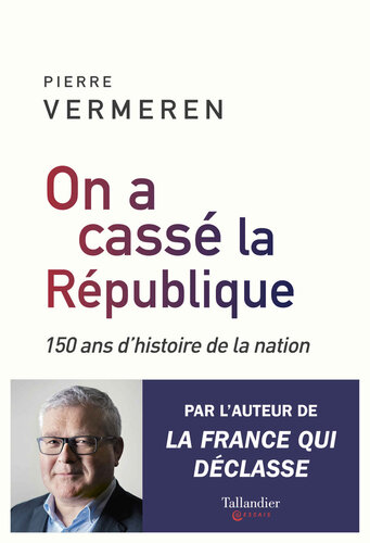On a cassé la République (Essais) (French Edition)