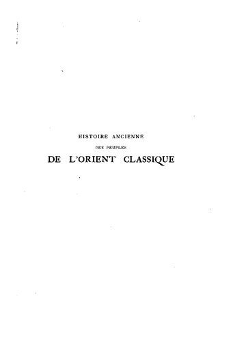 Histoire ancienne des peuples de l'Orient classique