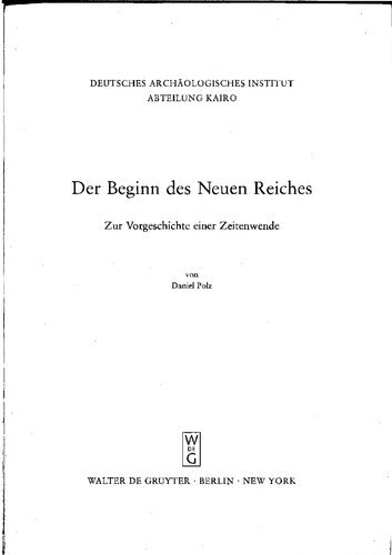 Der Beginn des Neuen Reiches: Zur Vorgeschichte einer Zeitenwende
