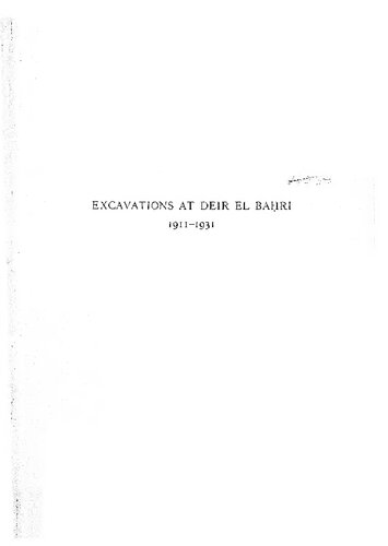 Excavations at Deir El Bahri, 1911-1931