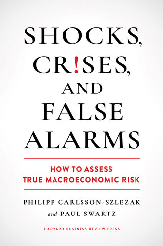 Shocks, Crises, and False Alarms: How to Assess True Macroeconomic Risk (for Raymond Rhine)