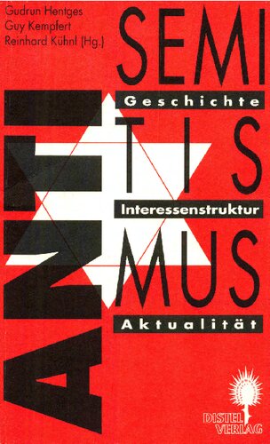 Antisemitismus: Geschichte - Interessenstruktur - Aktualität