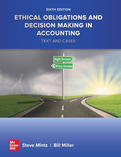 Ethical Obligations and Decision-Making in Accounting: Text and Cases