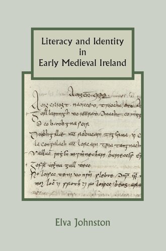 Literacy and Identity in Early Medieval Ireland