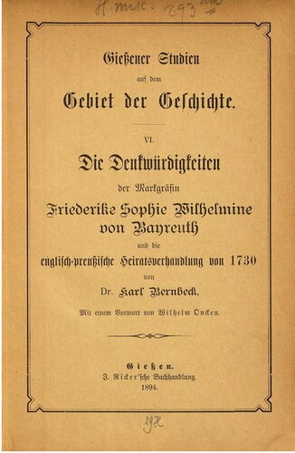 Die Denkwürdigkeiten der Markgräfin Friederike Sophie Wilhelmine von Bayreuth und die englisch-preußische Heiratsverhandlung von 1730