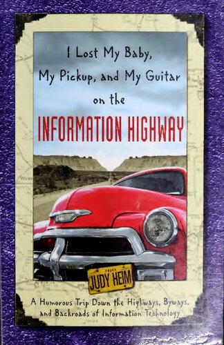 I Lost My Baby, My Pickup, and My Guitar on the Information Highway