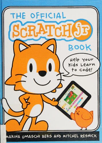 The Official ScratchJr Book: Help Your Kids Learn to Code!