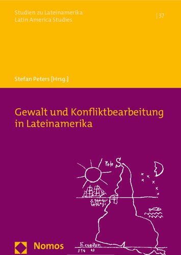 Gewalt und Konfliktbearbeitung in Lateinamerika