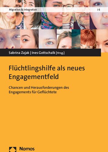 Flüchtlingshilfe als neues Engagementfeld: Chancen und Herausforderungen des Engagements für Geflüchtete