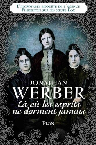 Là où les esprits ne dorment jamais