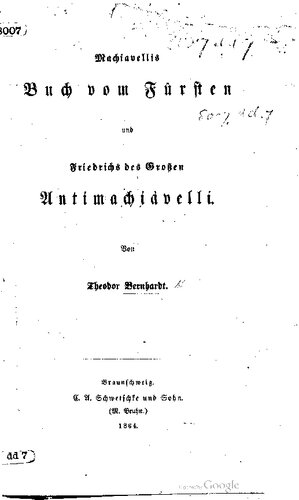 Machiavellis Buch vom Fürsten und Friedrichs des Großen Anti-Machiavelli