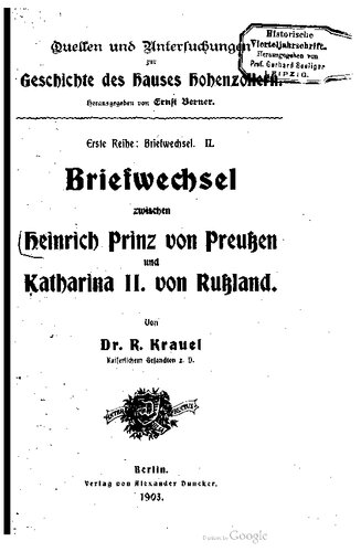 Briefwechsel zwischen Heinrich Prinz von Preußen und Katharina II. von Rußland