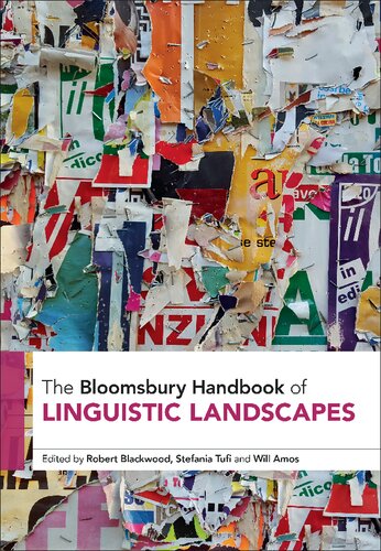 The Bloomsbury Handbook of Linguistic Landscapes (Bloomsbury Handbooks)