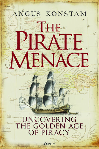 The Pirate Menace: Uncovering the Golden Age of Piracy
