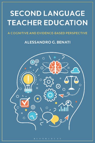 Second Language Teacher Education: A Cognitive and Evidence-Based Perspective