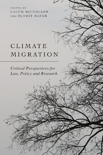 Climate Migration: Critical Perspectives for Law, Policy, and Research
