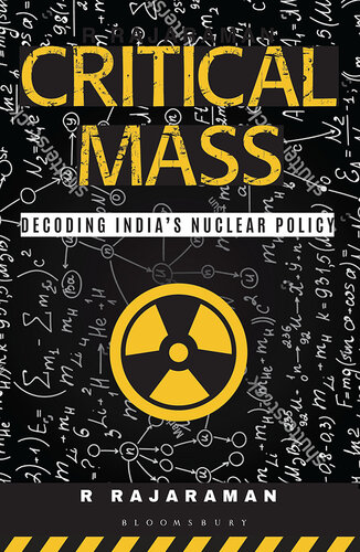 Critical Mass: Decoding India’s Nuclear Policy