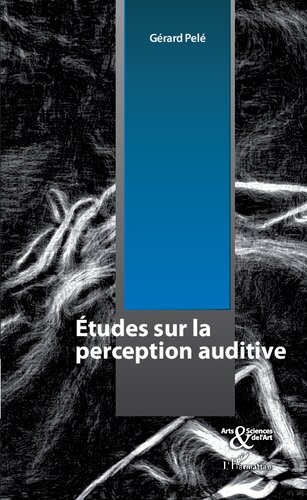 Etudes sur la perception auditive