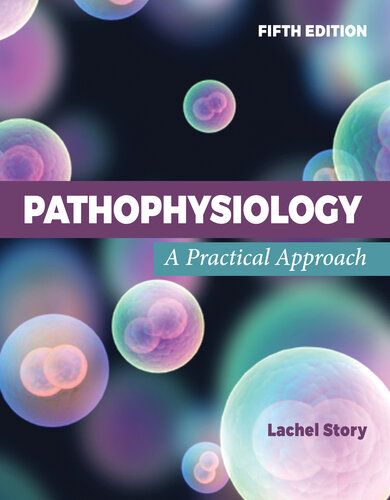 Pathophysiology: A Practical Approach