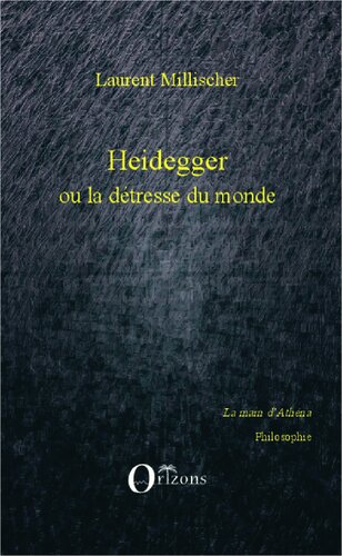 Heidegger ou la détresse du monde: Critique de la raison systémique
