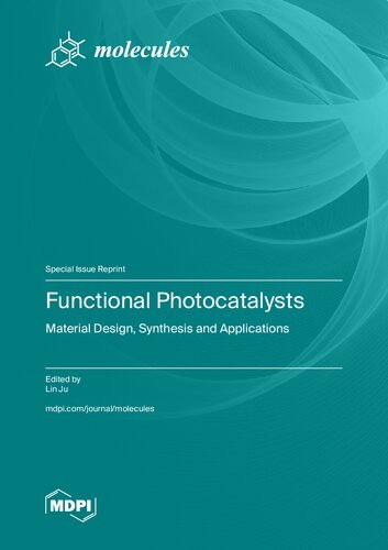 Functional Photocatalysts: Material Design, Synthesis and Applications