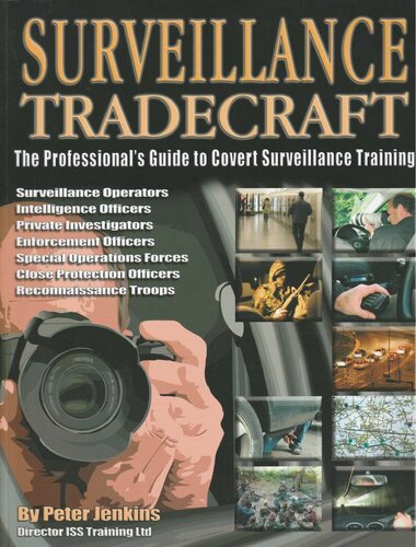 Surveillance Tradecraft - The Professional's Guide to Covert Surveillance Training