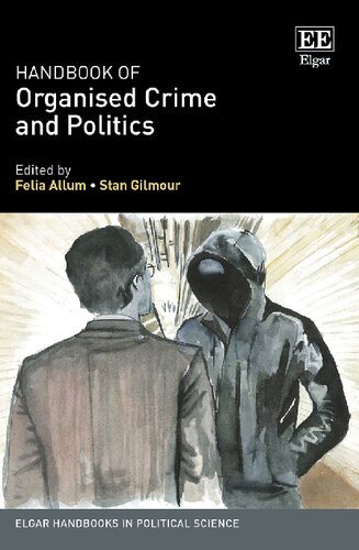Handbook of Organised Crime and Politics